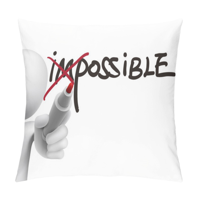 Personality  3d Man Turning The Word Impossible Into Possible Pillow Covers