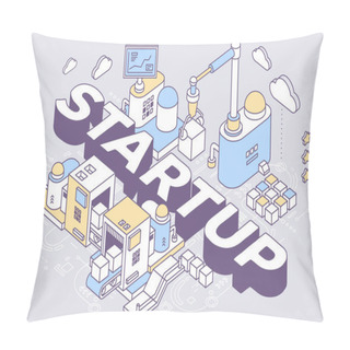 Personality  Vector Illustration Of Word Startup And Three Dimensional Mechan Pillow Covers