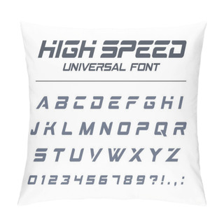Personality  High Speed Universal Font.  Pillow Covers