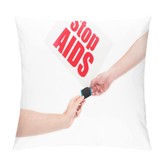 Personality  Cropped Image Of Girlfriend And Boyfriend Holding Condom, Card With Stop Aids Text Isolated On White Pillow Covers