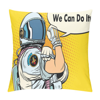 Personality  We Can Do It Astronaut Pillow Covers