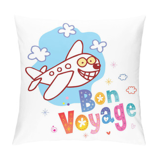 Personality  Bon Voyage - Have A Nice Trip In French - Cute Airplane Character Mascot Travel Tourism Illustration  Pillow Covers