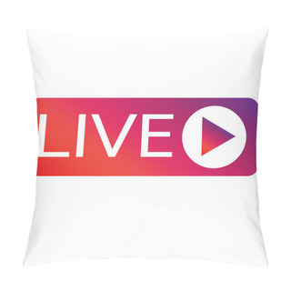 Personality  Live Streaming Online Sign Vector Design Pillow Covers