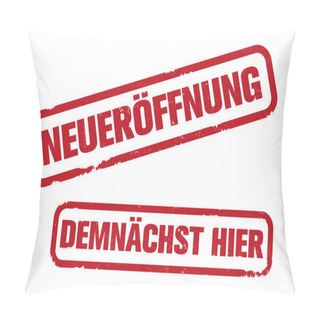 Personality  Grungy Rubber Stamp With Text NEUEROFFNUNG And DEMNACHST HIER Pillow Covers