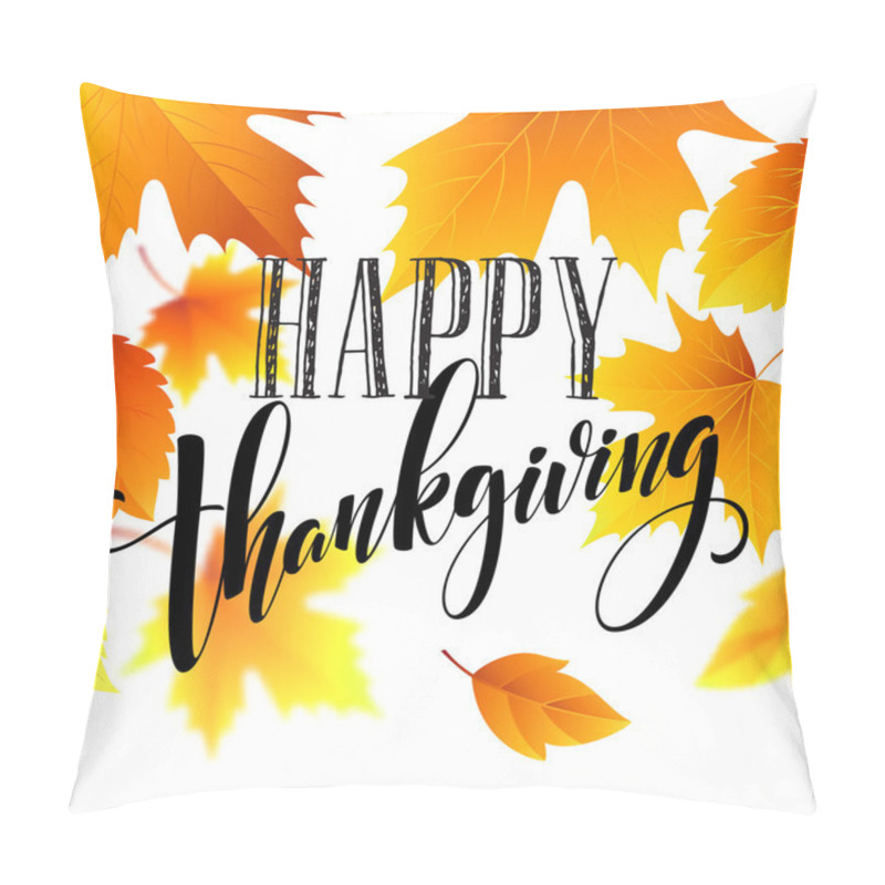 Personality  Hand drawn inscription, thanksgiving calligraphy design. Holidays lettering for invitation and greeting card, prints and posters. Vector illustration pillow covers