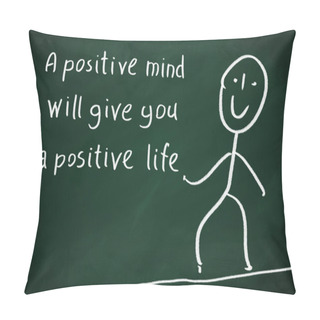 Personality  A Positive Minds Will Give You A Positive Life Pillow Covers