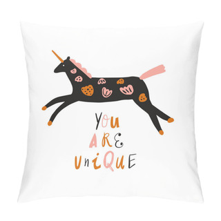 Personality  You Are Unique Lettering Text With Boho Unicorn. Folk Art Horse Slovak Ornament, Swedish Style Drawing, Pastel Coloured Nordic Floral Composition, Scandinavian Flower. Vector Image Pillow Covers