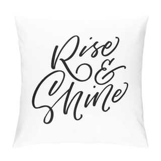Personality  Rise And Shine Card.  Pillow Covers