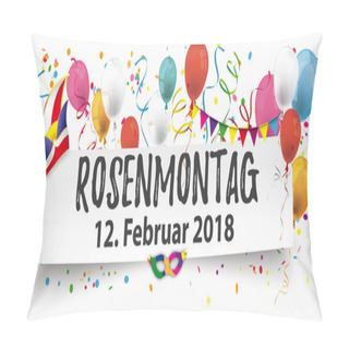 Personality  Template With Colorful Balloons, Confetti, Jester Hat And German Text Rosenmontag, Translate Carnival Monday Pillow Covers