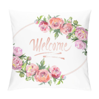 Personality  Peonies With Green Leaves Isolated On White. Watercolor Background Illustration Set. Frame Ornament With Welcome Lettering. Pillow Covers