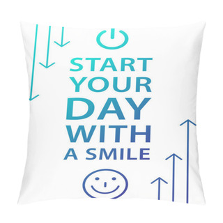 Personality  Start Your Day With Smile Phrase Pillow Covers
