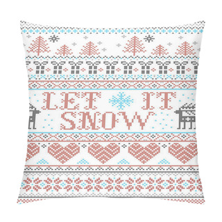 Personality  Seamless Christmas Pattern Let It Snow Scandinavian  Style, Inspired By Norwegian Christmas, Festive Winter  In Cross Stitch With Reindeer, Christmas Tree, Heart, Snowflakes, Snow, Gifts, Ornaments  Pillow Covers