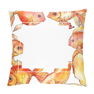 Personality  Watercolor Aquatic Colorful Goldfishes Illustration Isolated On White. Frame Border Ornament With Copy Space. Pillow Covers