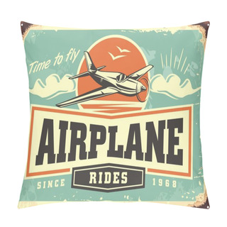 Personality  Airplane Rides And Tours Retro Advertising Sign Template. Love To Fly Travel And Vacation Vintage Ad. Promo Vector Poster Idea With Airplane Flying On The Sky. Pillow Covers