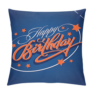 Personality  HAPPY BIRTHDAY Hand Lettering (vector) Pillow Covers