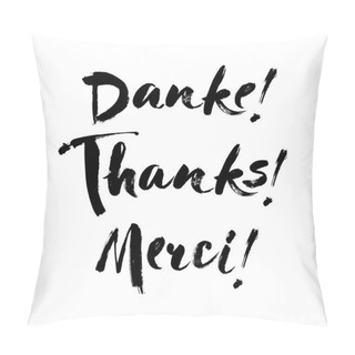 Personality Thank You Lettering In English, French, German Thanks, Merci, Danke Hand Drawn Vector Phrase. Handwritten Modern Brush Calligraphy For Invitation And Greeting Card Pillow Covers