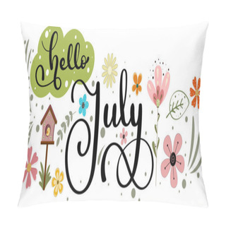 Personality  Hello July. Hello July Month Vector Decoration With Flowers, Birdhouse And Leaves. Illustration Month July Pillow Covers
