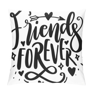 Personality  Best Friend Lettering Quotes For Poster And T-Shirt Design. Motivational Inspirational Quotes. Pillow Covers