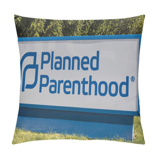 Personality  Indianapolis - Circa July 2017: Planned Parenthood Location. Planned Parenthood Provides Reproductive Health Services In The US VI Pillow Covers
