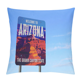 Personality  Welcome To Arizona Sign At The Utah Border On US 89A Pillow Covers