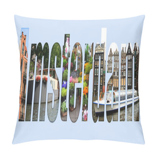 Personality  Amsterdam With Different Tourist Spots Pillow Covers