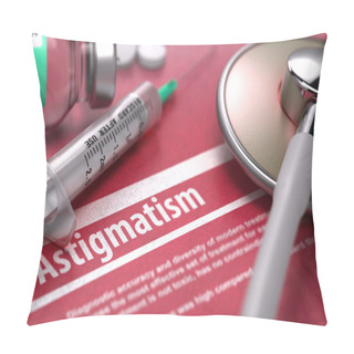 Personality  Astigmatism. Medical Concept On Red Background. Pillow Covers