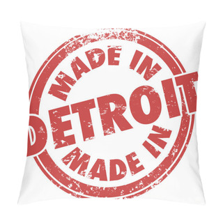 Personality  Made In Detroit Words In A Red Round Grunge Stamp Pillow Covers