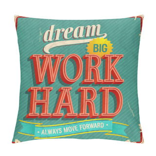 Personality Dream Big, Work Hard. Pillow Covers