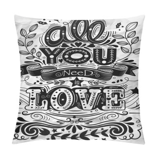 Personality  All You Need Is Love Hand Drawn Lettering Apparel T-shirt Design Pillow Covers
