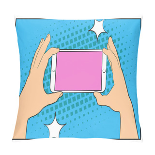 Personality  Comic Smartphone Phone With Halftone Shadows. Hand Holding Smartphone. Pop Art Retro Style. Flat Design. Vector Illustration Eps 10 Pillow Covers