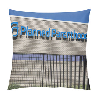 Personality  Indianapolis - Circa July 2017: Planned Parenthood Location. Planned Parenthood Provides Reproductive Health Services In The US VII Pillow Covers