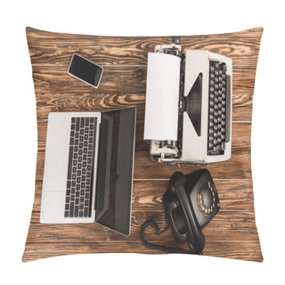 Personality  Top View Of Typewriter, Laptop, Rotary Dial Telephone And Smartphone On Wooden Table Pillow Covers