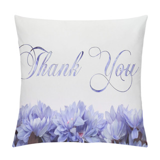 Personality  Thank You -  Flowers Decoration , Floral Background And Beautiful Handwriting Pillow Covers