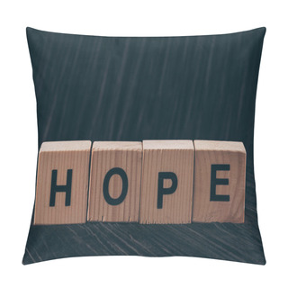 Personality  Wooden Cubes With Word Hope On Black Table Pillow Covers