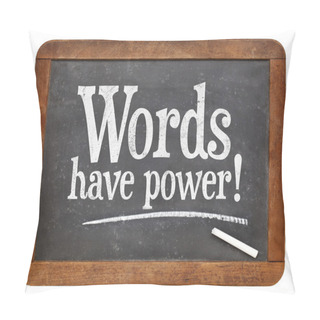 Personality  Words Have Power Blackboard Sign Pillow Covers