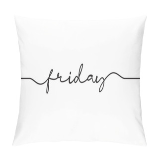 Personality  Friday Word Handwritten Design Vector	 Pillow Covers