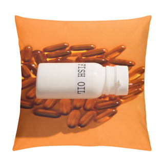 Personality  High Angle View Of Container With Fish Oil Lettering On Capsules On Orange Background Pillow Covers