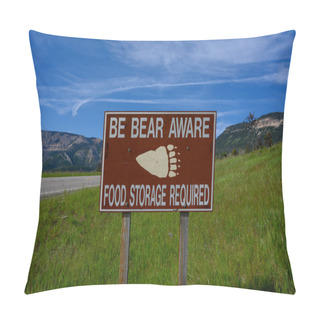 Personality  Be Bear Aware Sign Reminds People To Use Proper Food Storage Pillow Covers