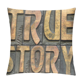 Personality  True Story Wooden Letterpress Pillow Covers