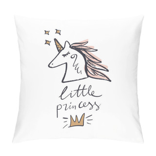 Personality  Unicorn Girl Princess. Text Hand Drawn Lettering Quote And Little Pony Art, Magical Nursery Theme Pillow Covers