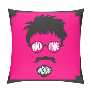 Personality  NO SHAVE NOVEMBER. Mustache Season, Pop Art Vector Illustration. Awareness Month. Pillow Covers