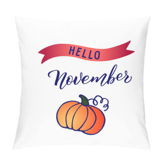 Personality  Original Hand Lettering Hello November And Seasonal Symbol Pumpkin. Can Be Use For Logo, Poster, Icon, Print And Web Projects. Pillow Covers