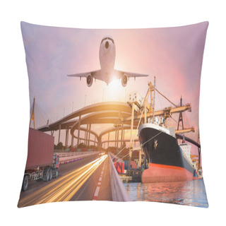 Personality  Panorama Transport And Logistic Concept By Truck Boat Plane For Logistic Import Export Background Pillow Covers