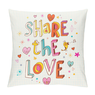 Personality  Share The Love Pillow Covers