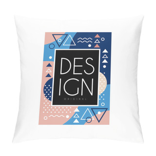 Personality  Memphis Style Card. Abstract Pattern With Different Geometric Figures. Place For Text. Original Vector Design For Banner, Postcard, Flyer Or Web Site Element Pillow Covers