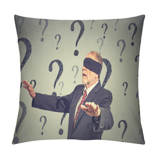 Personality  Business Man Blindfolded Stretching His Arms Out Walking Through Many Questions Pillow Covers
