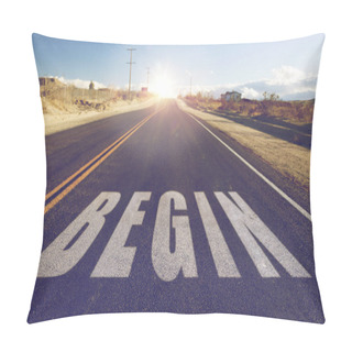 Personality  Close Up Of Word Begin On Suburban Asphalt Road Pillow Covers