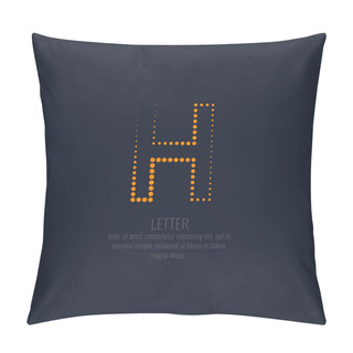 Personality  Modern Dotted Letter H Of The Latin Alphabet. Pillow Covers