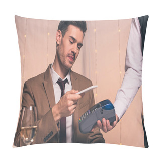 Personality  Partial View Of Waiter With Payment Terminal Near Elegant Man Holding Credit Card While Sitting In Restaurant Pillow Covers