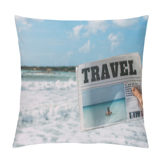 Personality  Cropped View Of Woman Holding Travel Newspaper Near Sea  Pillow Covers